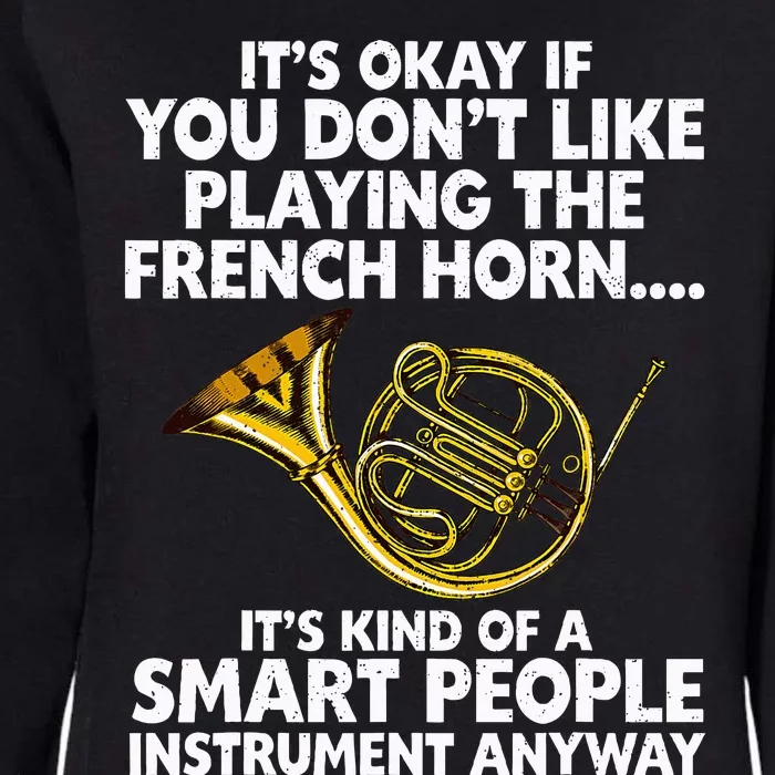 Funny French Horn Art Hornist Jazz Music Lover Womens California Wash Sweatshirt