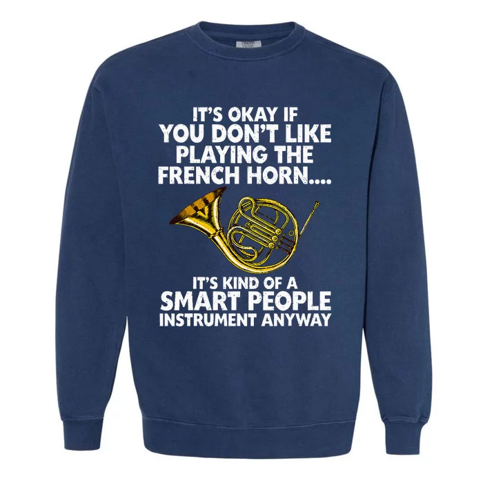 Funny French Horn Art Hornist Jazz Music Lover Garment-Dyed Sweatshirt