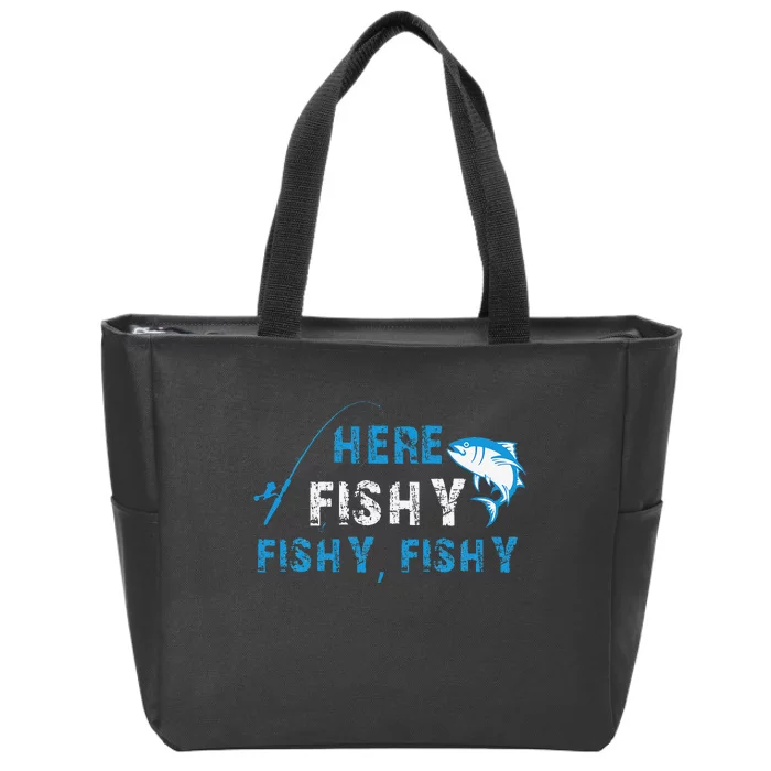 Funny Fisherman Here Fishy Fishing Zip Tote Bag