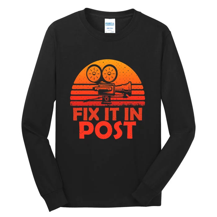 Funny Fix It In Post Vintage Filmmaking Cinematographer Techniques Tall Long Sleeve T-Shirt