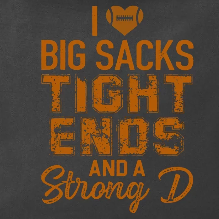 Funny Football I Heart Big Sacks Tight Ends And A Strong D Zip Tote Bag