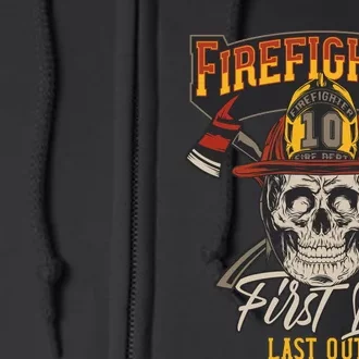 Firefighter First In Last Out Full Zip Hoodie