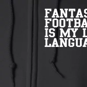 Fantasy Football Is My Love Language Full Zip Hoodie