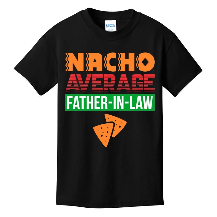 Funny Father in Law Wedding Gift Dad Nacho Fathers Day Kids T-Shirt