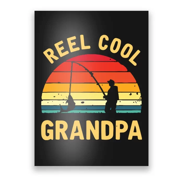 Reel Cool Grandpa Fishing Grandpa Gift Poster