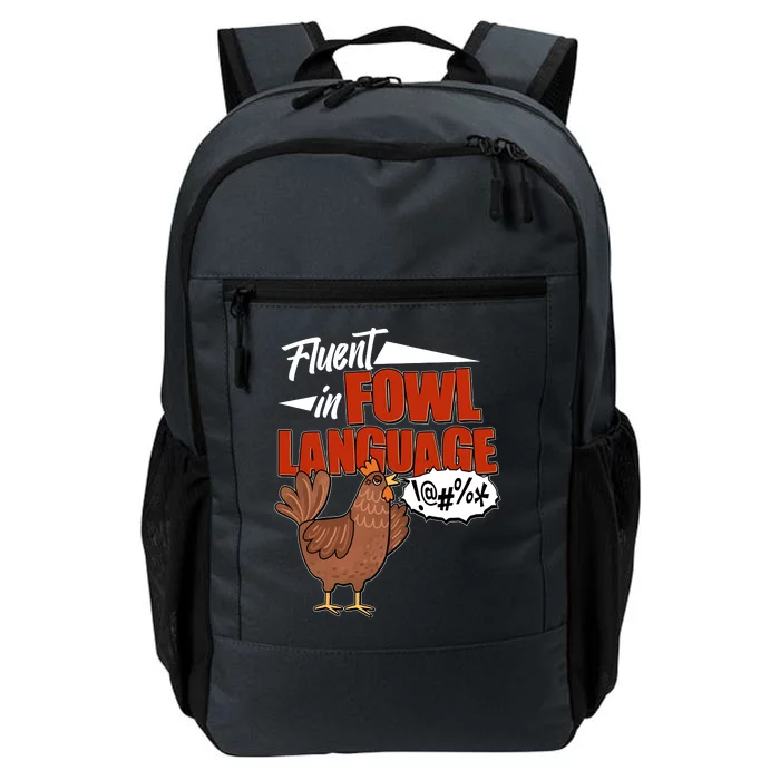 Funny Fluent In Fowl Language Chicken Lover Daily Commute Backpack