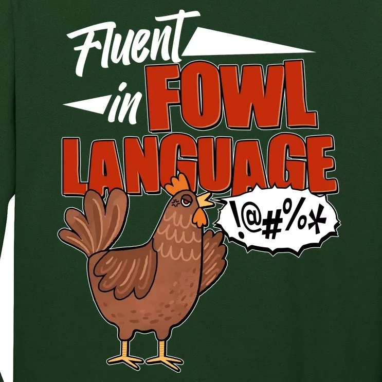 Funny Fluent In Fowl Language Chicken Lover Long Sleeve Shirt