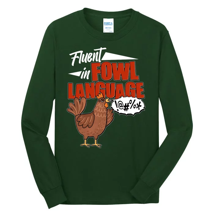 Funny Fluent In Fowl Language Chicken Lover Tall Long Sleeve T-Shirt