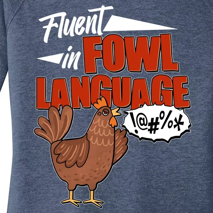 Funny Fluent In Fowl Language Chicken Lover Women's Perfect Tri Tunic Long Sleeve Shirt