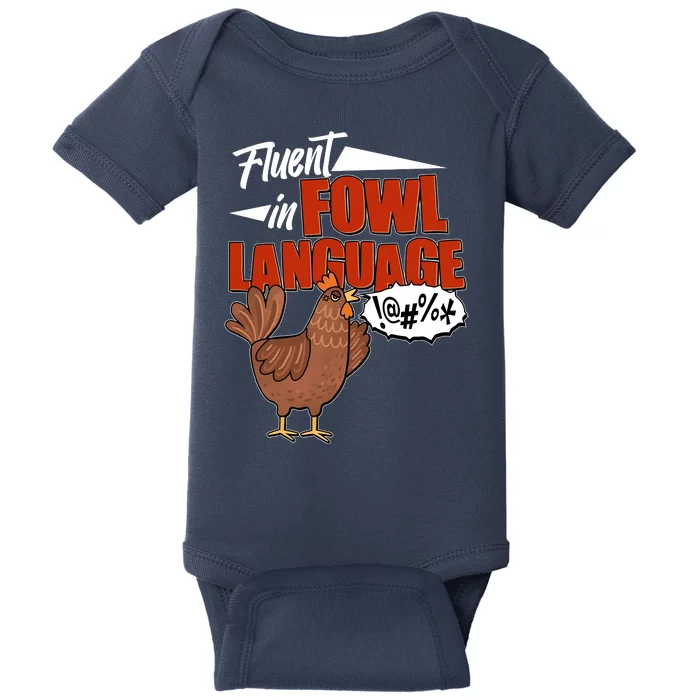 Funny Fluent In Fowl Language Chicken Lover Baby Bodysuit