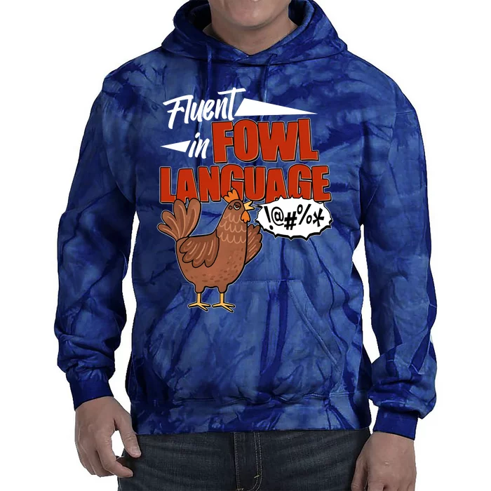 Funny Fluent In Fowl Language Chicken Lover Tie Dye Hoodie