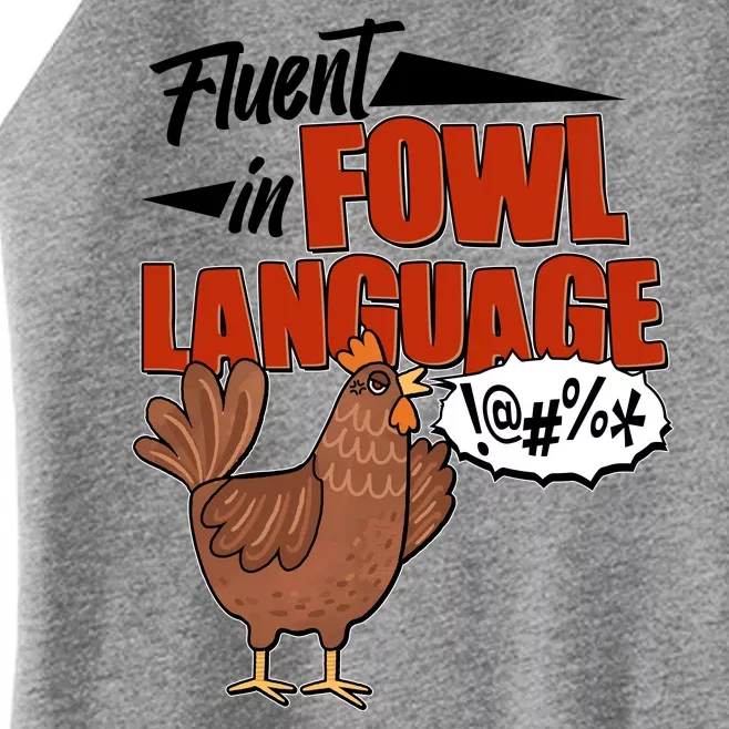 Funny Fluent In Fowl Language Chicken Lover Women’s Perfect Tri Rocker Tank