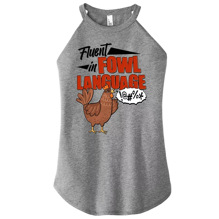 Funny Fluent In Fowl Language Chicken Lover Women’s Perfect Tri Rocker Tank