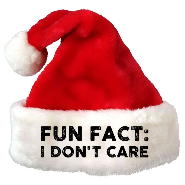 Fun Fact: I Don't Care Premium Christmas Santa Hat