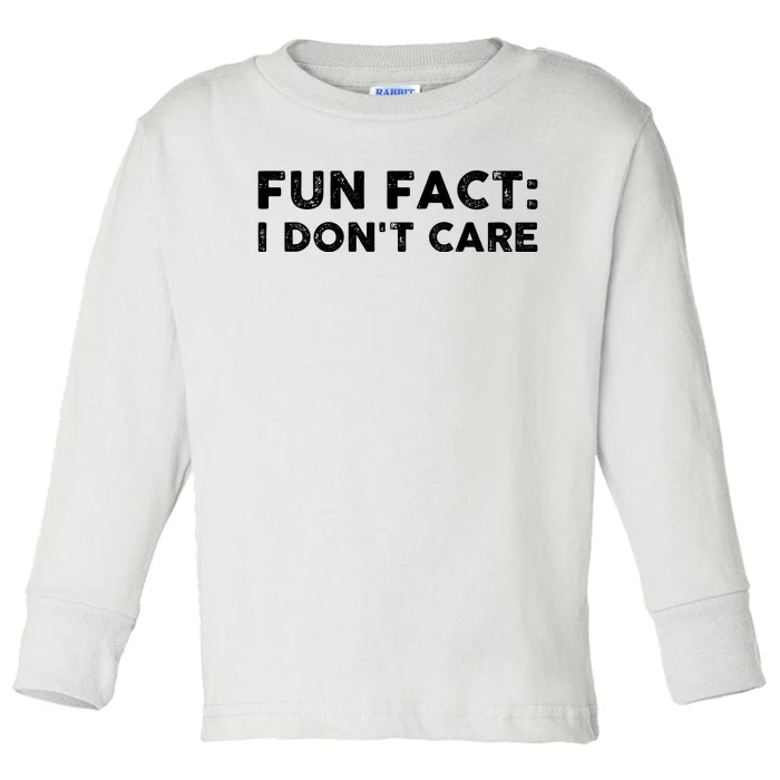 Fun Fact: I Don't Care Toddler Long Sleeve Shirt