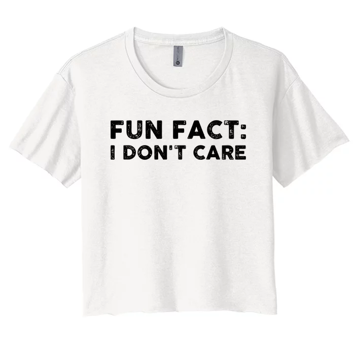 Fun Fact: I Don't Care Women's Crop Top Tee