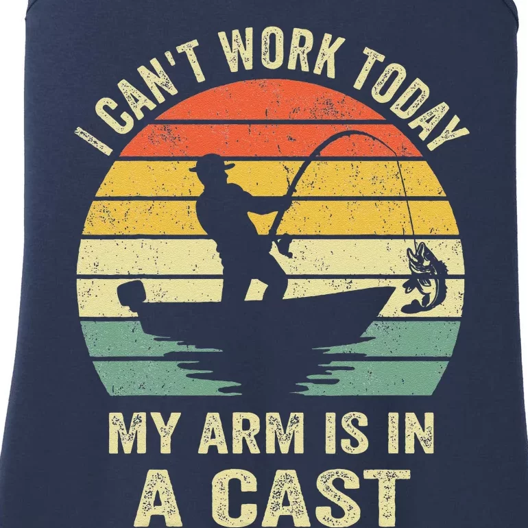 Funny Fisherman I CanT Work Today My Arm Is In A Cast Ladies Essential Tank