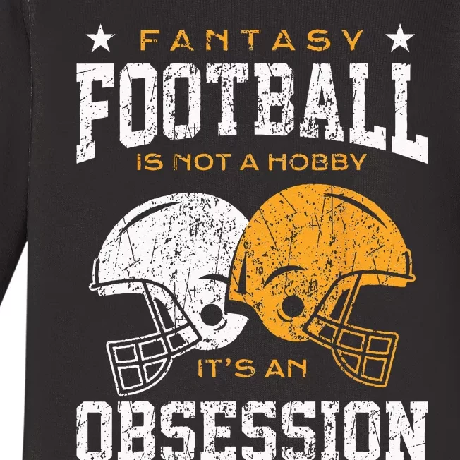 Fantasy Football Is Not A Hobby Its An Obsession Draft Party Baby Long Sleeve Bodysuit