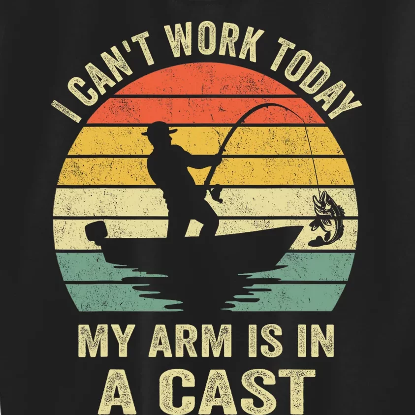 Funny Fisherman I CanT Work Today My Arm Is In A Cast Kids Sweatshirt