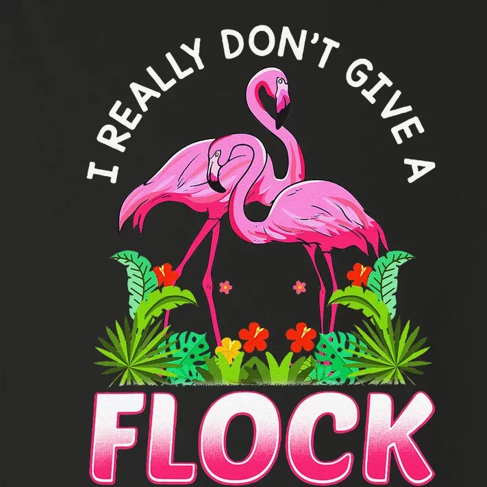 Funny Flamingo I Really DonT Give A Flock Toddler Long Sleeve Shirt