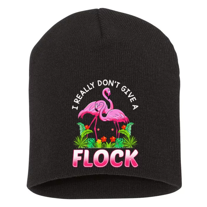 Funny Flamingo I Really DonT Give A Flock Short Acrylic Beanie