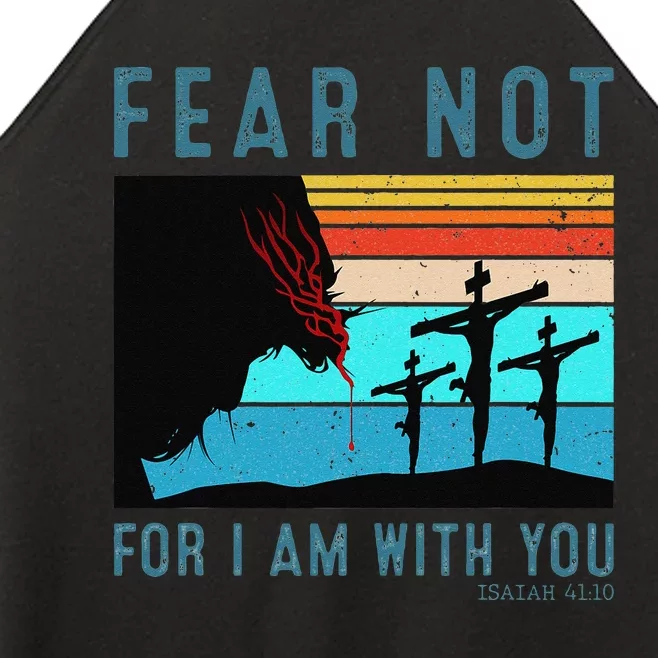 Fear For I Am With You Isaiah 4110 Women’s Perfect Tri Rocker Tank