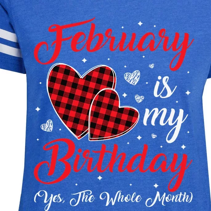 Funny February Is My Birthday Yes The Whole Month Enza Ladies Jersey Football T-Shirt