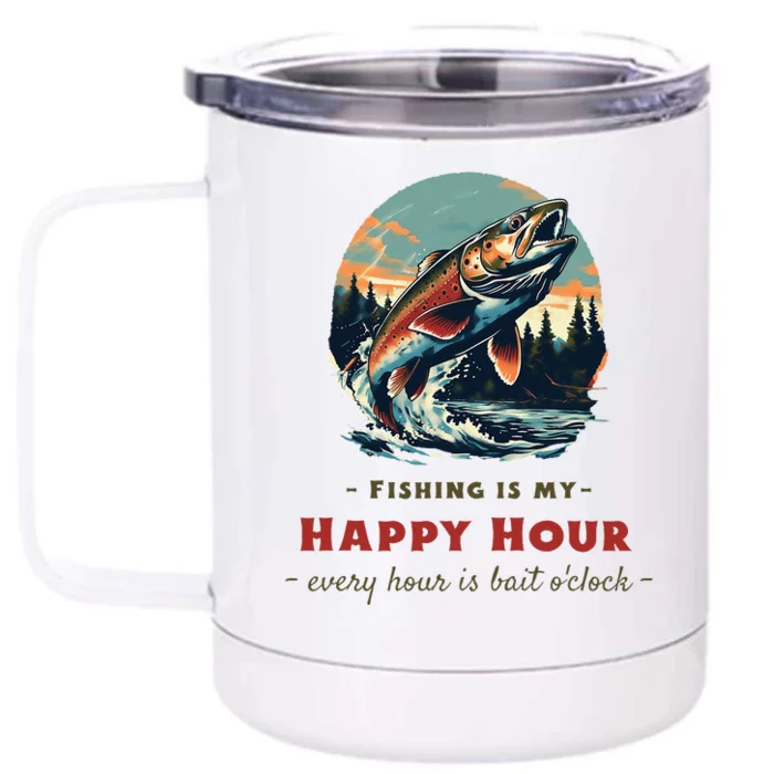 Funny Fishing Is My Happy Hour Front & Back 12oz Stainless Steel Tumbler Cup