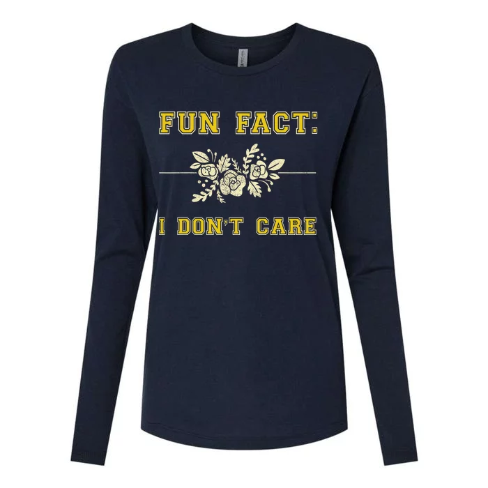 Funny Fact I DonT Care Gift Womens Cotton Relaxed Long Sleeve T-Shirt