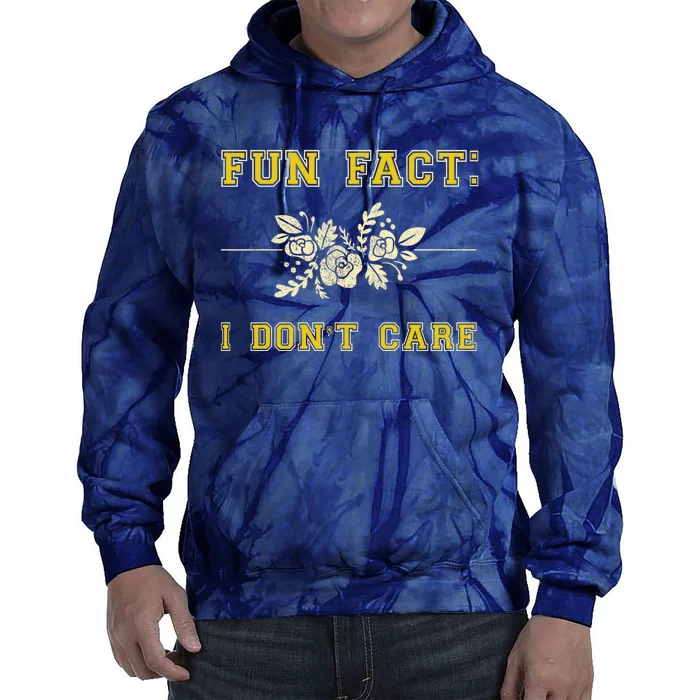 Funny Fact I DonT Care Gift Tie Dye Hoodie