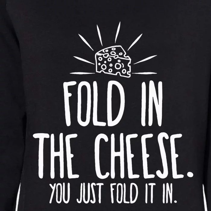 Funny Fold In The Cheese Womens California Wash Sweatshirt