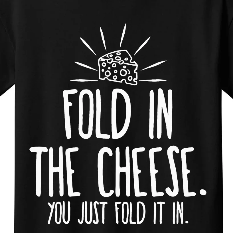 Funny Fold In The Cheese Kids T-Shirt