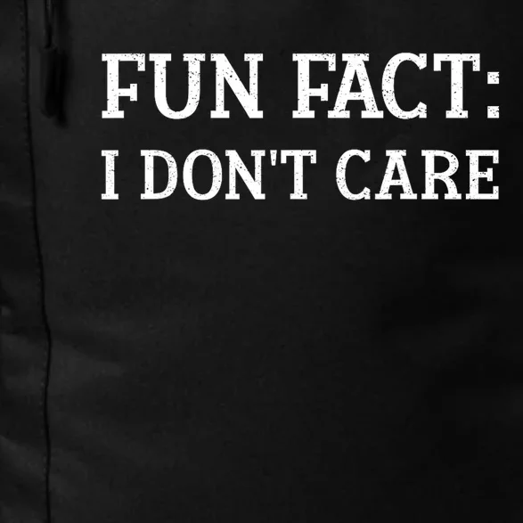 FUN FACT I DONT CARE Funny Funny Spring Humor Men Women Daily Commute Backpack