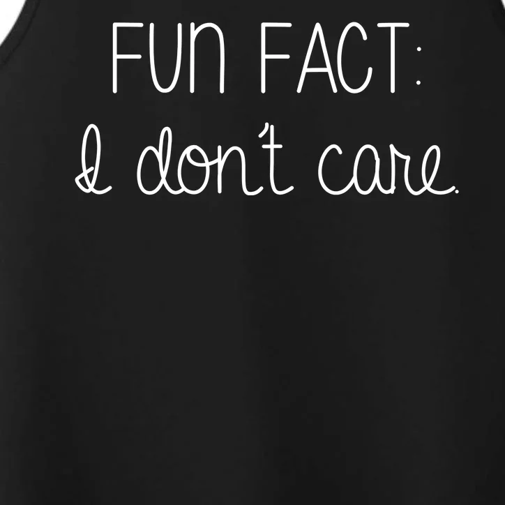 Fun Fact I Don't Care Funny Performance Tank