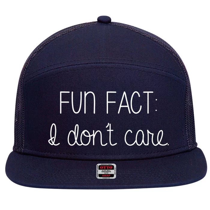 Fun Fact I Don't Care Funny 7 Panel Mesh Trucker Snapback Hat