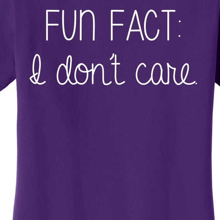 Fun Fact I Don't Care Funny Women's T-Shirt