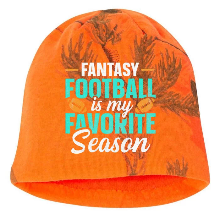 Fantasy Football Is My Favorite Season Fantasy Football Kati - Camo Knit Beanie