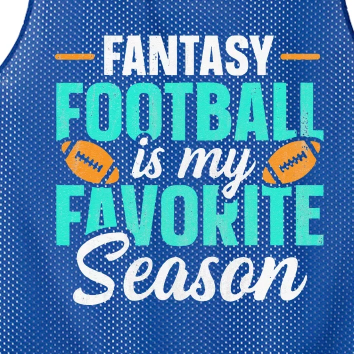 Fantasy Football Is My Favorite Season Fantasy Football Mesh Reversible Basketball Jersey Tank