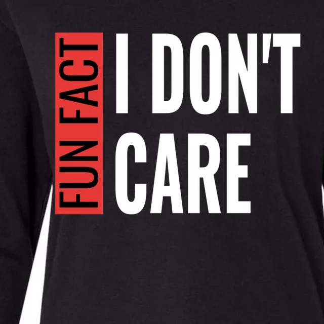 Fun Fact I Don't Care Sarcastic Saying Humorous Great Gift Womens Cotton Relaxed Long Sleeve T-Shirt