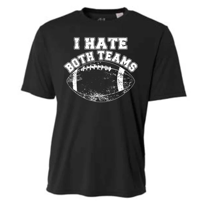 Funny Football I Hate Both Teams Cooling Performance Crew T-Shirt