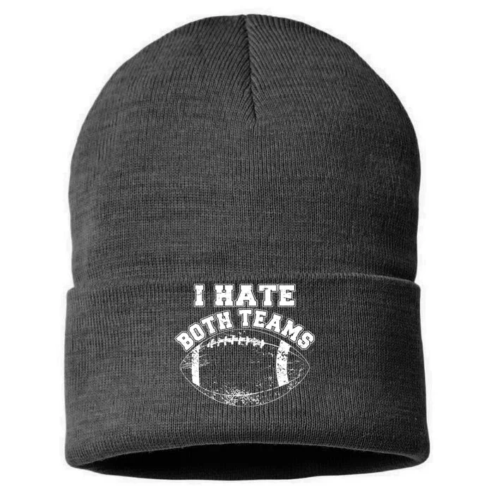 Funny Football I Hate Both Teams Sustainable Knit Beanie