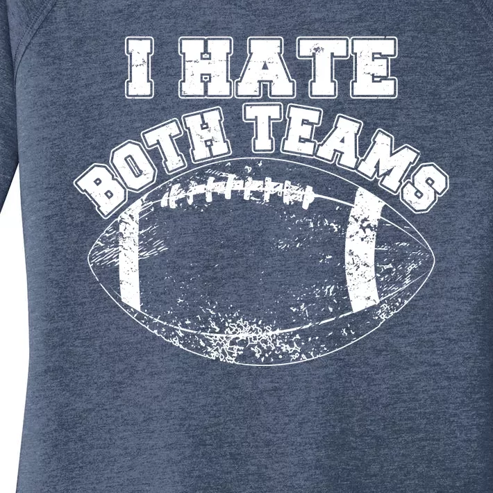 Funny Football I Hate Both Teams Women's Perfect Tri Tunic Long Sleeve Shirt