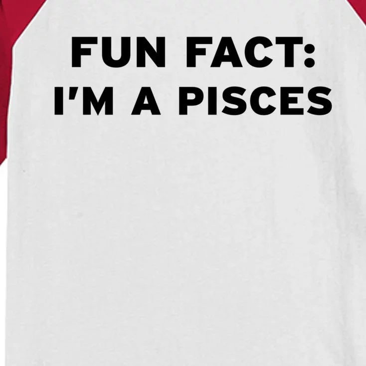 Fun Fact Im A Pisces Water Sign Horoscope Zodiac March Feb Cool Gift Kids Colorblock Raglan Jersey