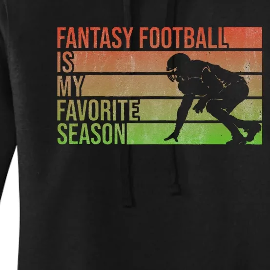 Fantasy Football Is My Favorite Season Fantasy Football Women's Pullover Hoodie