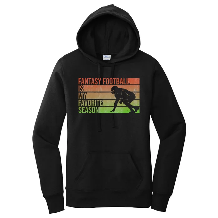 Fantasy Football Is My Favorite Season Fantasy Football Women's Pullover Hoodie