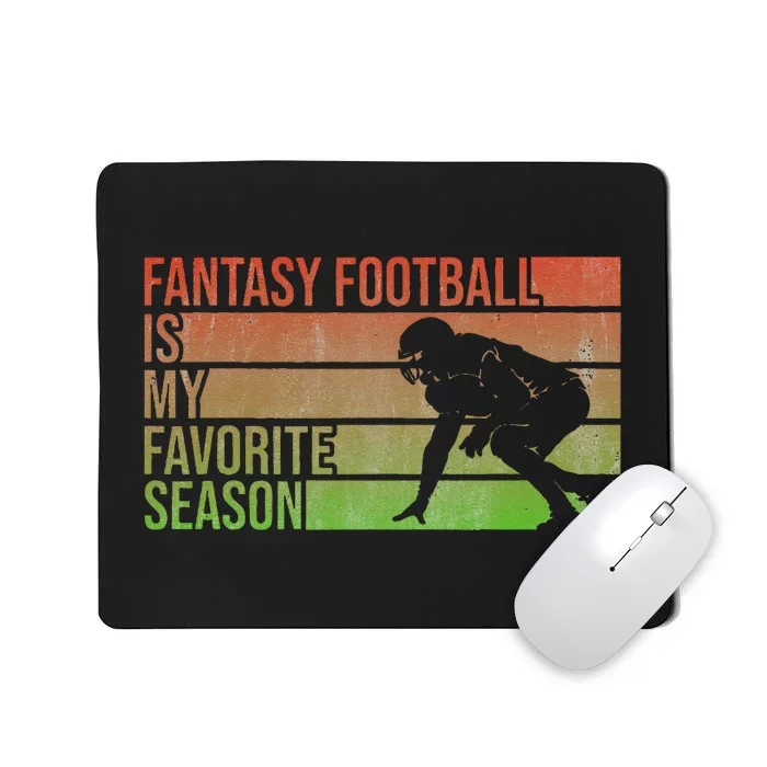 Fantasy Football Is My Favorite Season Fantasy Football Mousepad