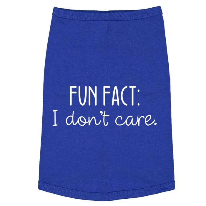 Fun Fact I Don't Care Cute Gift Doggie Tank