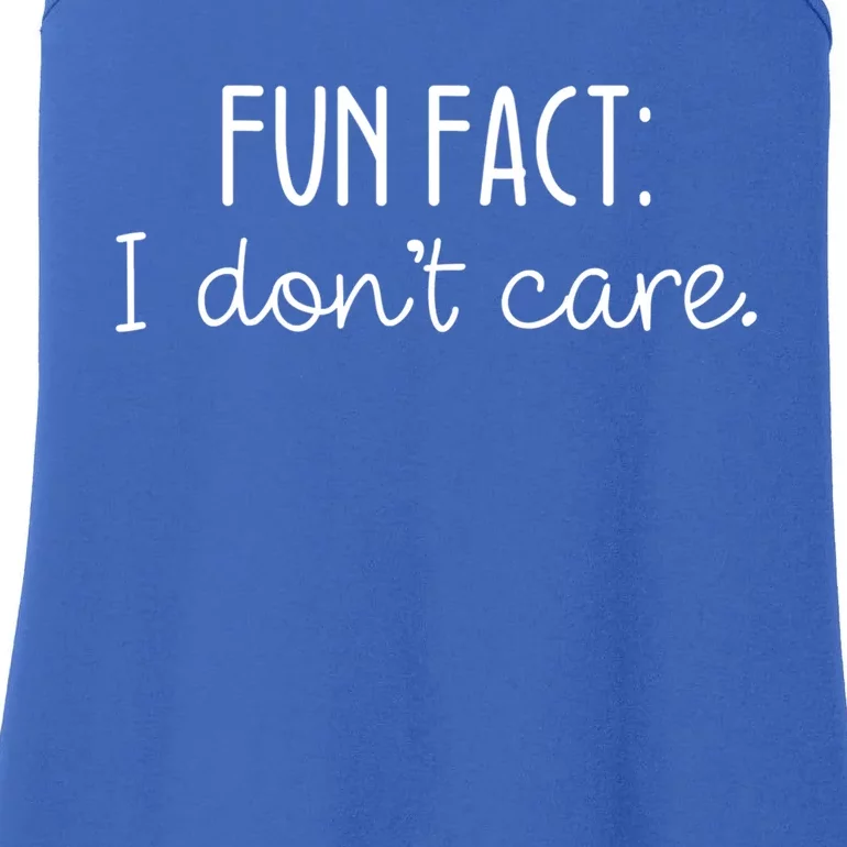 Fun Fact I Don't Care Cute Gift Ladies Essential Tank