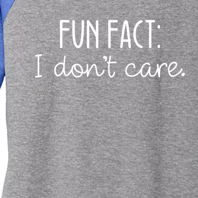 Fun Fact I Don't Care Cute Gift Women's Tri-Blend 3/4-Sleeve Raglan Shirt