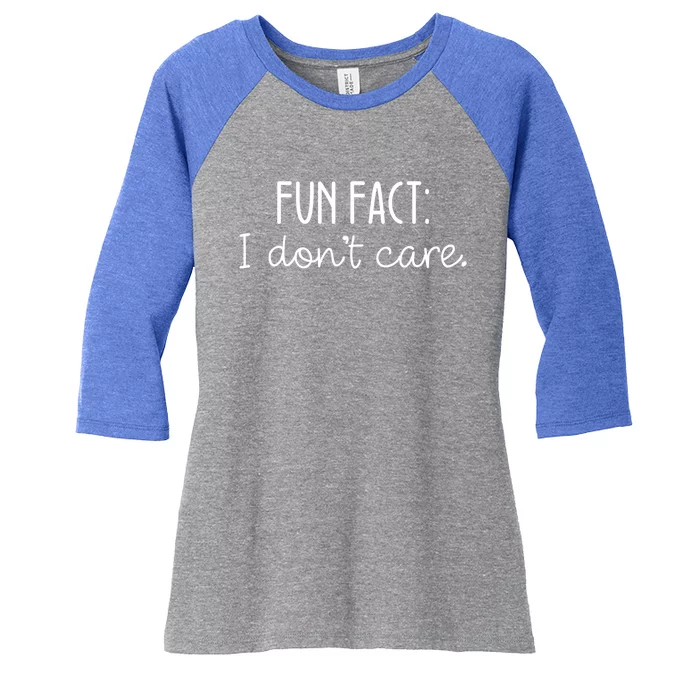 Fun Fact I Don't Care Cute Gift Women's Tri-Blend 3/4-Sleeve Raglan Shirt